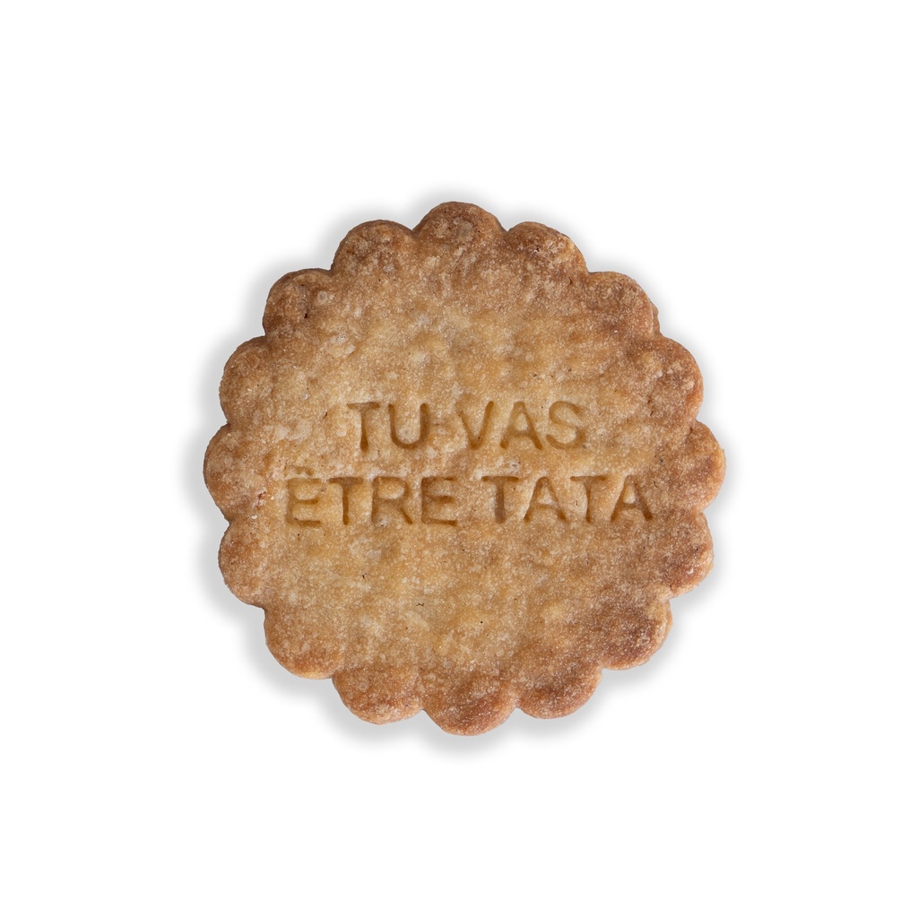 tanyer Faux Biscuit "TU VAS ÊTRE TATA"